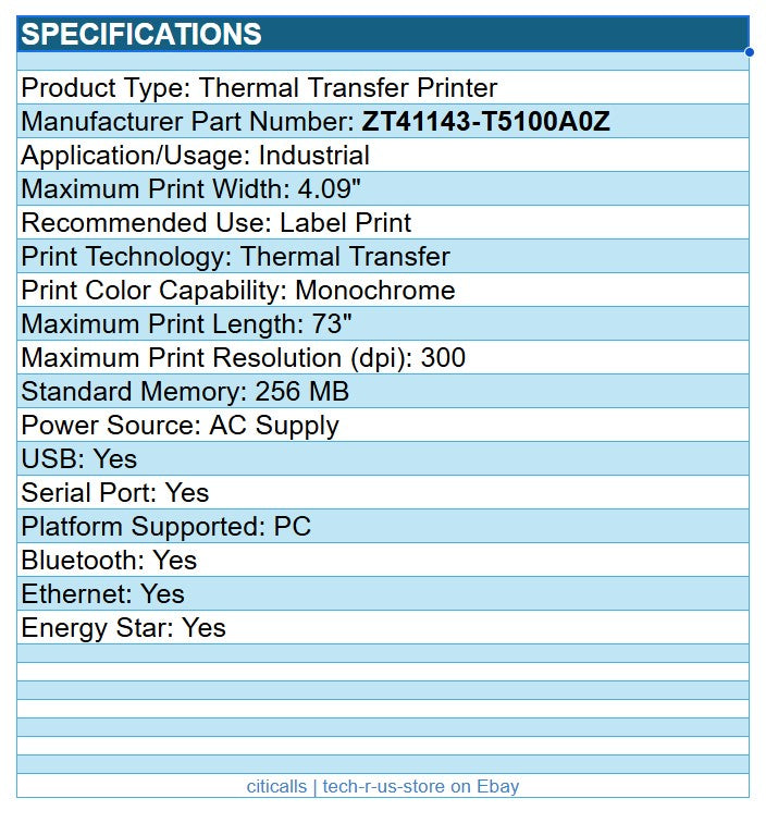 Zebra ZT41143-T5100A0Z Thermal Label Printer Mono USB Serial BT 73"x4" 300dpi